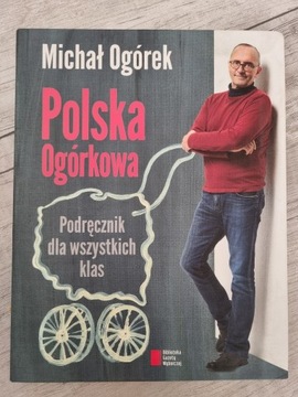 Michał Ogórek - Polska ogórkowa
