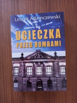 Leszek Adamczewski - Ucieczka przed bombami