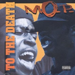 M.O.P To the death