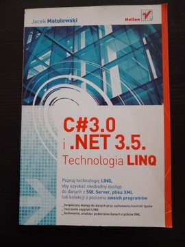 C#3,0 i .NET 3,5 Technologia LINQ Jacek Matulewski