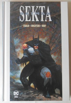 Batman: Sekta - Starlin, Wrightson, Wray