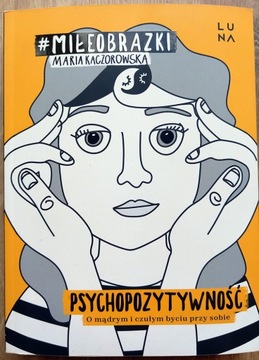 Psychopozytywność - Kaczorowska Maria
