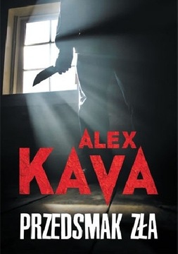 Alex Kava "Przedsmak zła"