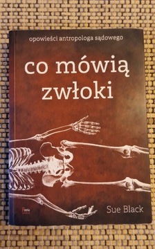 Co mówią zwłoki - Sue Black