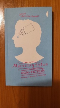 MACIERZYŃSTWO NON-FICTION JOANNA CZECZOTT