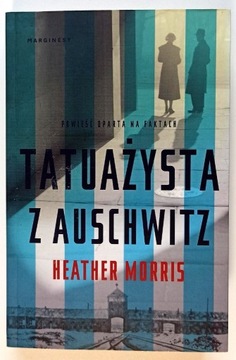 Tatuażysta z Auschwitz - Heather Morris