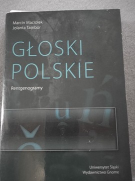 Głoski Polskie przewodnik fonetyczny dla cudzoziemców/nauczycieli polskiego