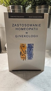 Zastosowanie Homeopatii w Ginekologii Holtzscherer