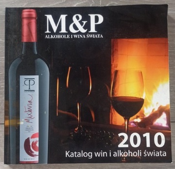 Alkohole i wina świata. Katalog 2010