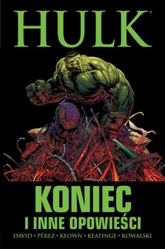 Hulk - Koniec i inne opowieści