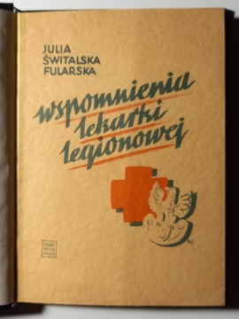 Wspomnienia lekarki legionowej J.Świtalska 1937
