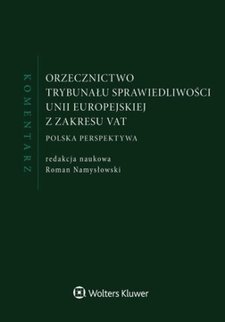 Orzecznictwo TSUE VAT Komentarz R.Namysłowski 