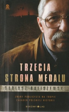 Dariusz Baliszewski - Trzecia strona medalu