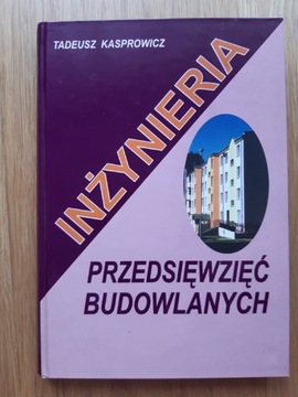 Inżynieria przedsięwzięć budowlanych Kasprowicz