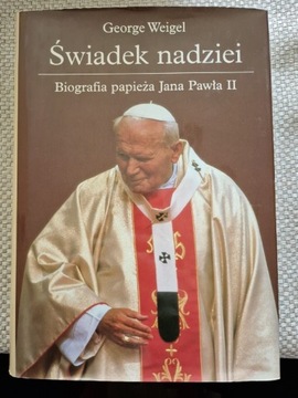 G. Weigel Świadek nadziei biografia Jana Pawła II