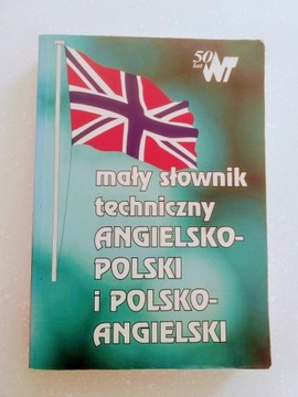 Mały słownik techniczny ang.-pol. i pol.-ang.