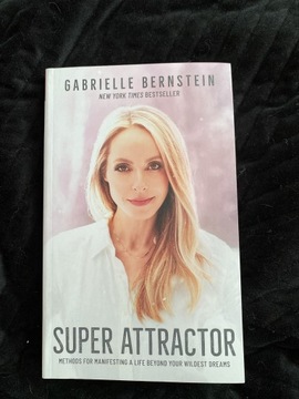 Super Attractor Gabrielle Bernstein 