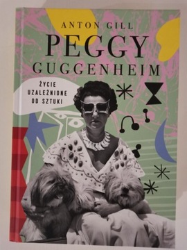 Anton Gill - Peggy Guggenheim