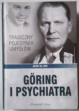 Goring i psychiatra Tragiczny pojedynek umysłów