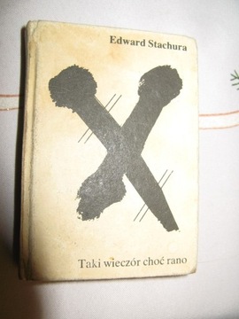 TAKI WIECZÓR CHOĆ RANO Edward Stachura