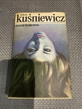 Książka „Trzecie królestwo” A. Kuśniewicz