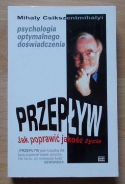 Mihaly Csikszentmihalyi PRZEPŁYW nowa