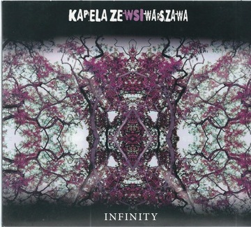 CD Kapela ze wsi Warszawa - Infinity (2009 Digipak