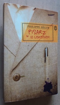 Pisarz w 10 lekcjach – Philippe Ségur