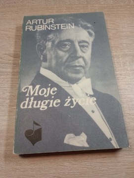 Moje długie życie. Artur Rubinstein 