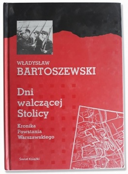 Bartoszewski Władysław - Dni walczącej Stolicy