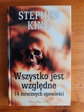 Stephen King Wszystko jest względne IDEAŁ!!!
