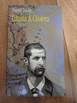 Dżuma & Cholera Patrick Deville 