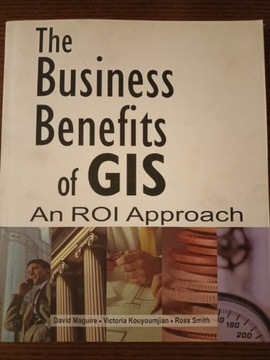 The business benefits od GIS an ROI Approach