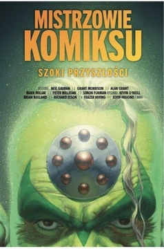 Mistrzowie Komiksu Szoki Przyszłości. Nowy