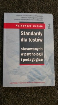 Standardy dla testów stosowanych w psychologii i..