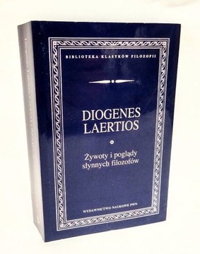 Diogenes Laertios - Żywoty i poglądy słynnych