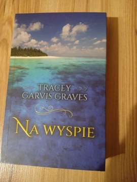 Tracey Garvis Graves Na wyspie