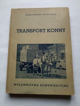 TRANSPORT KONNY Prądzyński 1956 UNIKAT