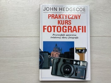 Praktyczny kurs fotografii Hedgecoe
