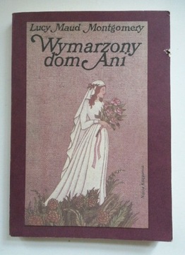 WYMARZONY DOM ANI - L. M. MONTGOMERY