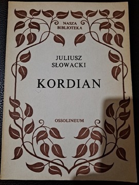 Kordian Juliusz Słowacki 