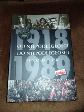 1918-1989 Od niepodległości do niepodległości 