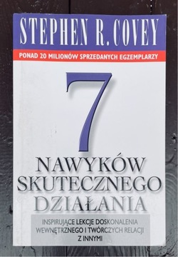 7 nawyków skutecznego działania. Stephen R. Covey