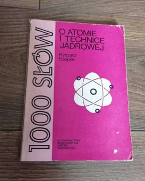 O atomie i technice jądrowej