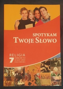 Podręcznik do religii - Spotykam Twoje Słowo 7 kl.