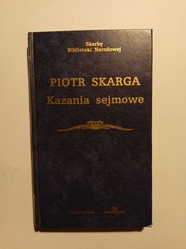 Kazania sejmowe - Piotr Skarga
