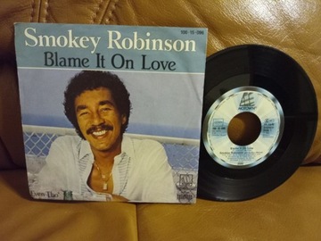 Smokey Robinson - Blame It On Love/Even Tho' 7"