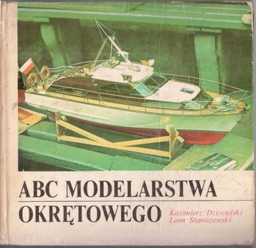 ABC modelarstwa okręt. Dzięcielski-Staniszewski