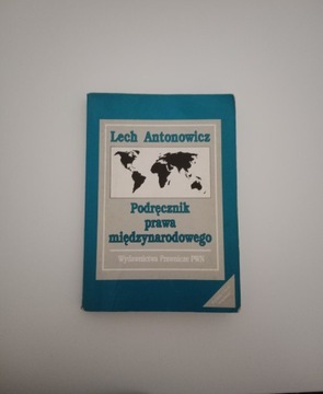 Podręcznik prawa międzynarodowego Lech Antonowicz 