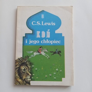 C.S.Lewis Koń i Jego Chłopiec